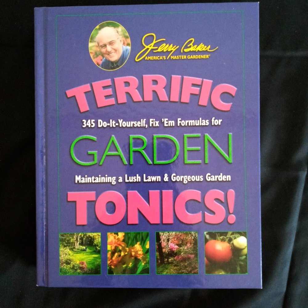 Jerry Baker's Terrific Garden Tonic Garden Book